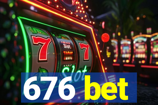 676 bet